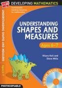 Understanding Shapes and Measures: Ages 6-7 (100% New Developing Mathematics)
