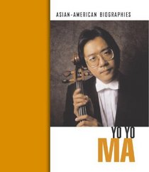 Yo Yo Ma (Asian-American Biographies)