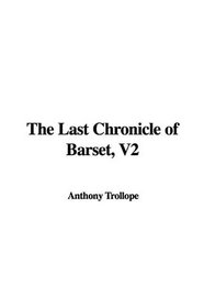 The Last Chronicle of Barset, V2