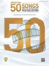 Alfred's Top 50 Songs from the Warner Bros. Film Collection: Piano/Vocal/Guitar