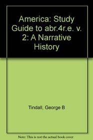 America: A Narrative History Study Guide