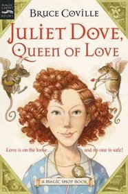 Juliet Dove, Queen of Love (Magic Shop, Bk 5)