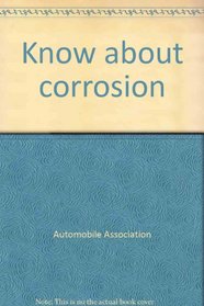 KNOW ABOUT CORROSION