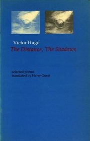 The Distance, The Shadows: Selected Poems (Poetica) (French and English Edition)