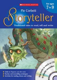 The Storyteller for Ages 7 to 9: Teacher's Book Ages 7-9: Traditional Tales to Read, Tell and Write