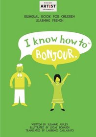 I Know How to Bon Jour (I Know How to Books) (Volume 3)
