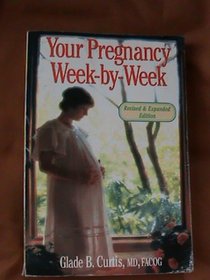 Your Pregnancy: Week-By-Week (Your Pregnancy Series)