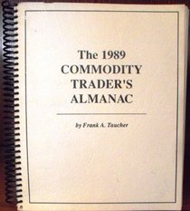 The 1989 Commodity Trader's Almanac
