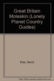 Great Britain Moleskin (Lonely Planet Country Guide)