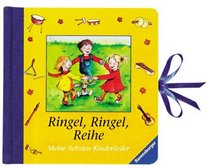Ringel, Ringel, Reihe. (Mit Schleife). Meine liebsten Kinderlieder. ( Ab 2 J.).
