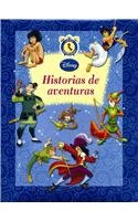 Disney Historias de Aventuras/ Adventure Stories (Cuentos Para Todo Momento/ Stories for All Times) (Spanish Edition)