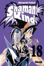 Shaman King 18 El enmascarado que regresa/ The Masked Man Returns (Spanish Edition)