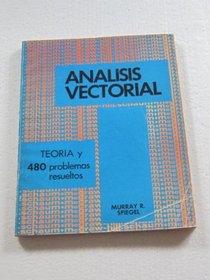 Analisis Vectorial: Teoria y 480 Problemas Resueltos