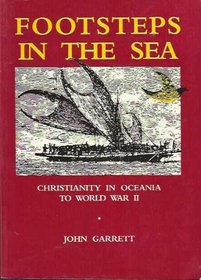 Footsteps in the Sea: Christianity in Oceania to World War II