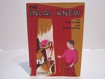 The Incas Knew