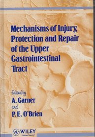 Mechanisms of Injury, Protection and Repair of the Upper Gastrointestinal Tract