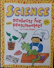 Science: Projects for Preschoolers : With Stickers (Judy Book)