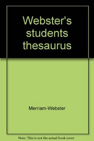 Webster's students thesaurus