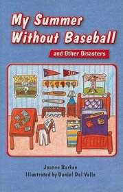 My Summer Without Baseball and Other Disasters (Rigby InStep Readers: Level R)
