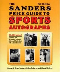 The Sander's Price Guide to Sports Autographs: The World's Leading Autograph Pricing Authority (Sanders Price Guide to Sports Autographs)