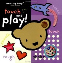 Touch and Play! (Amazing Baby Activity Play Book)