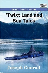 'Twixt Land and Sea Tales