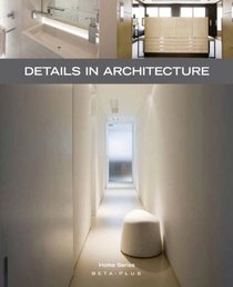 Details in Architecture (Home (Beta-Plus))