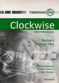 Clockwise: Teacher's Resource Pack Intermediate Level