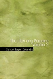 The Literary Remains  Volume 2