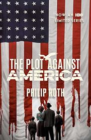The Plot Against America (Movie Tie-in Edition) (Vintage International)