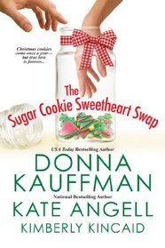 The Sugar Cookie Sweetheart Swap: Where There's Smoke... / The Gingerbread Man / Sugar and Spice