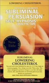 Lowering Cholesterol: A Subliminal Persuasion Self-Hypnosis Tape