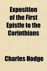 Exposition of the First Epistle to the Corinthians