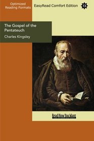 The Gospel of the Pentateuch (EasyRead Comfort Edition): A Set of Parish Sermons