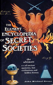 The Element Encyclopedia of Secret Societies