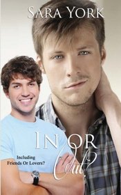 In Or Out? (Friends or Lovers, Bk 2)