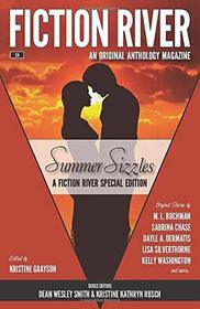 Fiction River Special Edition: Summer Sizzles (Fiction River: An Original Anthology Magazine (Special Edition))