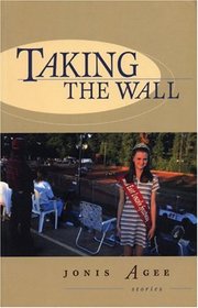 Taking the Wall: Short Stories