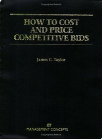 How to Cost and Price Competitive Bids