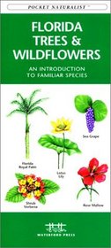 Florida Trees  Wildflowers (Pocket Naturalist)