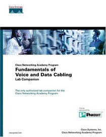 Cisco Networking Academy Program Fundamentals of Voice and Data Cabling Lab Companion