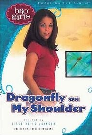 Dragonfly on My Shoulder (Brio Girls)