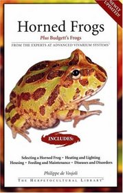 Horned Frogs: Plus Budgett's Frogs (Herpetocultural Library)
