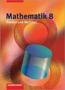 Mathematik Denken und Rechnen 8. Schlerband. Nordrhein-Westfalen