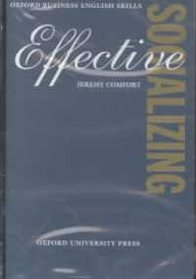 Effective Socializing (Oxford Business English Skills Series)