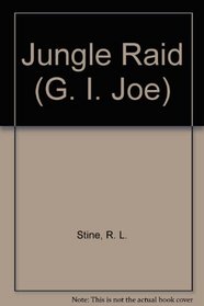 JUNGLE RAID-G.I.JOE#5 (G.I. Joe, No 5)