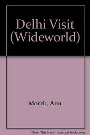 Delhi Visit (Wideworld)
