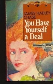 You Have Yourself a Deal