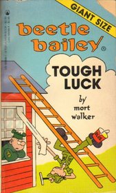 Tough Luck (Beetle Bailey, No. 9)