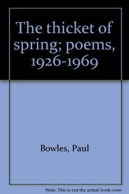 The thicket of spring; poems, 1926-1969